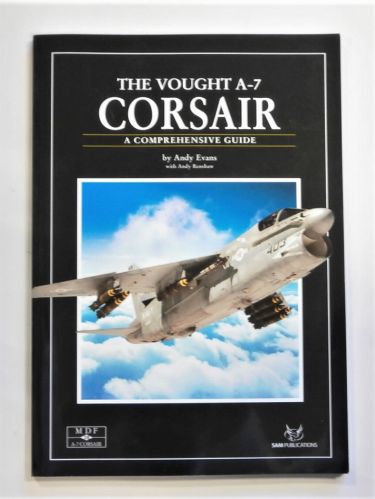 SAM MODELLERS DATAFILES  28. THE VOUGHT A-7 CORSAIR - ANDY EVANS