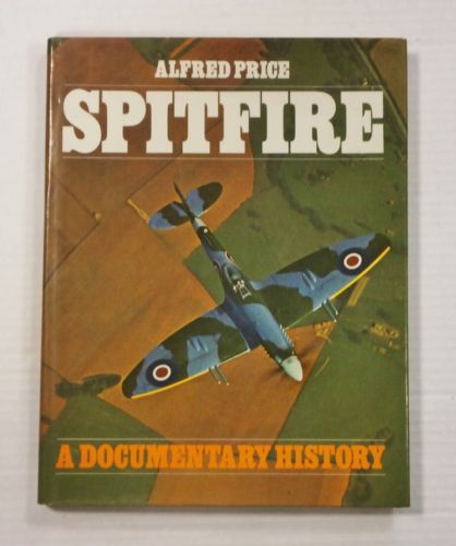 CHEAP BOOKS  ZB988 SPITFIRE A DOCUMENTARY HISTORY - ALFRED PRICE