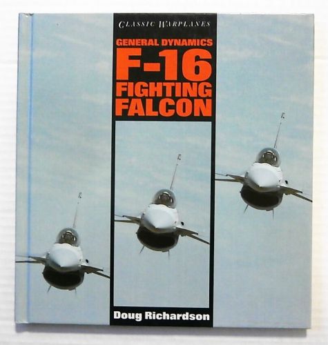 CHEAP BOOKS  ZB2360 GENERAL DYNAMICS F-16 FIGHTING FALCON - DOUG RICHARDSON