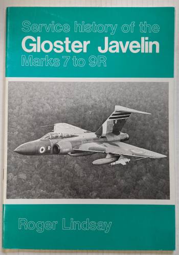 CHEAP BOOKS  ZB4216 SERVICE HISTORY OF THE GLOSTER JAVELIN MARKS 7 TO 9R