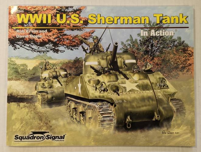 SQUADRON/SIGNAL  2048 WWII U.S. SHERMAN TANK IN ACTION - ROB ERVIN   DAVID DOYLE