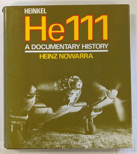 CHEAP BOOKS  ZB4285 HEINKEL HE111 A DOCUMENTARY HISTORY 