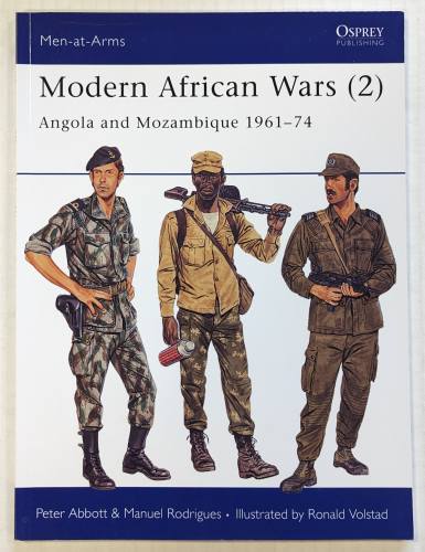 OSPREY  MEN AT ARMS 202. MODERN AFRICAN WARS  2  ANGOLA AND MOZAMBIQUE 1961-74