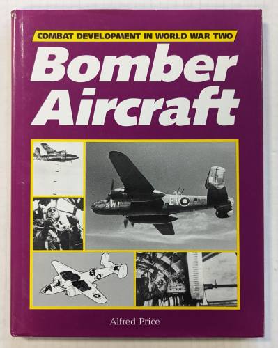 CHEAP BOOKS  ZB4382 COMBAT DEVELOPMENT IN WORLD WAR TWO BOMBER AIRCRAFT - ALFRED PRICE