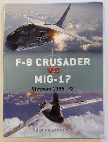 OSPREY DUEL  61 F-8 CRUSADER VS MIG-17