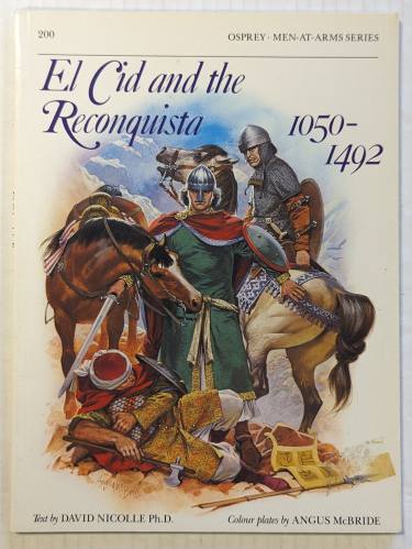 OSPREY  200. EL CID AND THE RECONQUISTA 1050-1492
