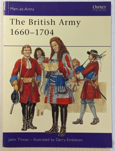 OSPREY  267. THE BRITISH ARMY 1660 - 1704