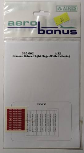 AIRES HOBBY MODELS 1/32 320002 REMOVE BEFORE FLIGHT FLAGS WHITE LETTERING