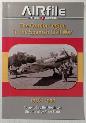 CHEAP BOOKS  ZB5101 AIRFIRE THE CONDOR LEGION IN THE SPANISH CIVIL WAR 1936-1939