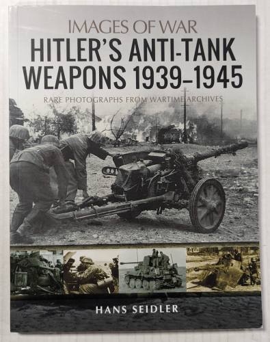 CHEAP BOOKS  ZB5099 IMAGE OF WAR HITLERS ANTI-TANK WEAPONS 1939-1945