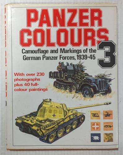 CHEAP BOOKS  ZB5124 PANZER COLOURS 3 GERMAN PANZER FORCES 1939-45
