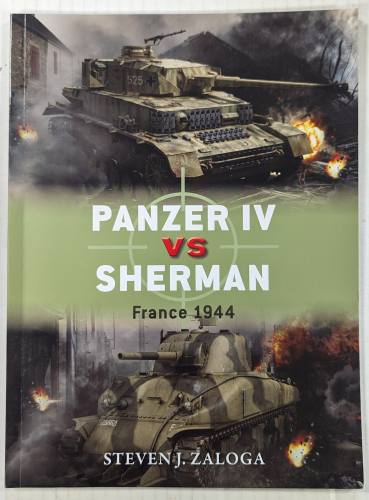OSPREY DUEL  70. PANZER IV VS SHERMAN FRANCE 1944