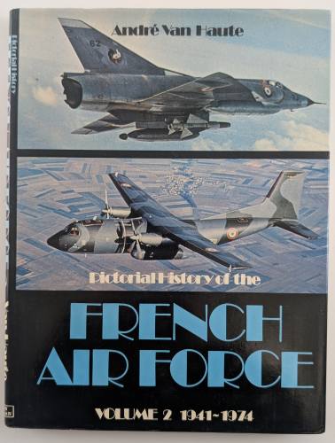 CHEAP BOOKS  ZB6169 PICTORIAL HISTORY OF THE FRENCH AIR FORCE VOLUME 2 1941-1974 Ian Allan