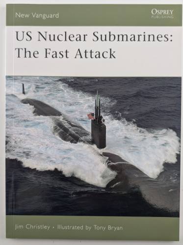 NEW VANGUARDS  138. US NUCLEAR SUBMARINES THE FAST ATTACK
