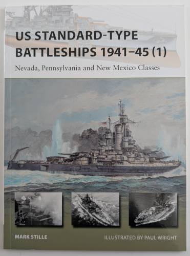 NEW VANGUARDS  220. US STANDARD TYPE BATTLESHIPS 1941-45 1 