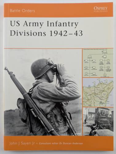 OSPREY BATTLE ORDERS  17. US ARMY INFANTRY DIVISIONS 1942-43