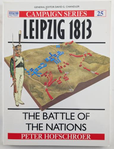 OSPREY CAMPAIGN  25. LEIPZIG 1813 THE BATTLE OF NATIONS