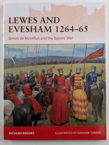 OSPREY CAMPAIGN  285. LEWES AND EVESHAM 1264-65 SIMO DE MONTFORT AND THE BARONS WAR