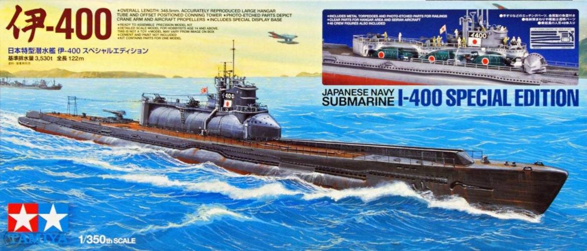 TAMIYA 1/350 25426 JAPANESE SUBMARINE I-400 SPECIAL EDITION
