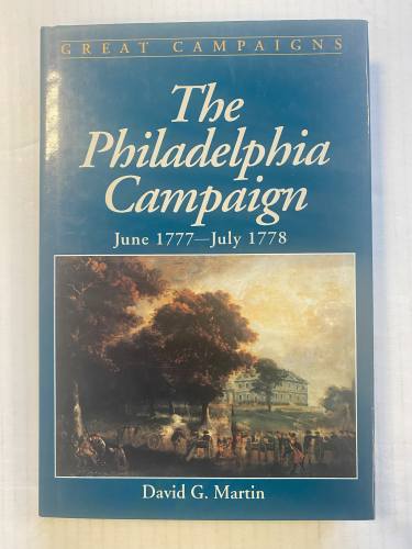 CHEAP BOOKS  ZB4909 THE PHILADELPHIA CAMPAIGN DAVID G  MARTIN