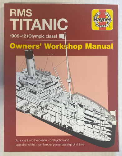CHEAP BOOKS  ZB5403 HAYNES RMS TITANIC 1909-12  Olympic class   Owners Workshop Manual.