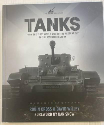 CHEAP BOOKS  ZB5414 THE TANK MUSEUM TANKS FROM THE FIRST WORLD WAR TO THE PRESENT DAY THE ILLUSTRATED HISTORY ROBIN CROSS AND DAVID WILLEY 