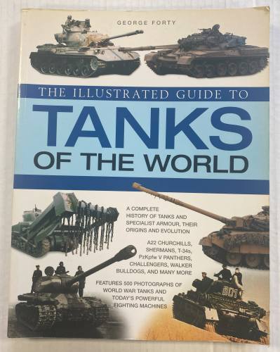 CHEAP BOOKS  ZB5415 THE ILLUSTRATED GUIDE TO TANKS OF THE WORLD GEORGE FORTY 