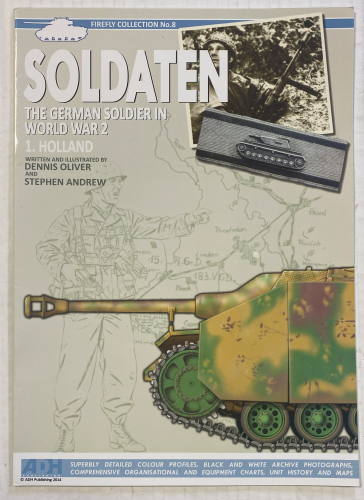 CHEAP BOOKS  ZB5441 FIREFLY COLLECTION NO. 8 SOLDATEN THE GERMAN SOLDIER IN WORLD WAR 2 DENNIS OLIVER AND STEPHEN ANDREW