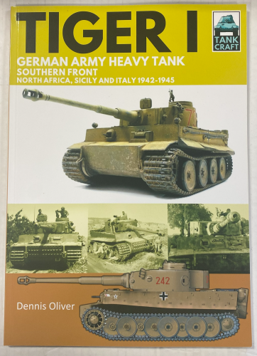 CHEAP BOOKS  ZB5469 TANK CRAFT TIGER I GERMAN ARMY HEAVY TANK SOUTHERN FRONT DENNIS OLIVER