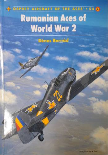 CHEAP BOOKS  ZB6241 54 RUMANIAN ACES OF WORLD WAR 2 Osprey