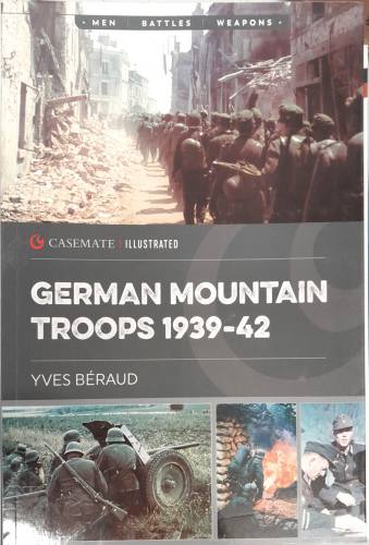 CHEAP BOOKS  ZB6563 GERMAN MOUNTAIN TROOPS 1939-42 Casemate Illustrated