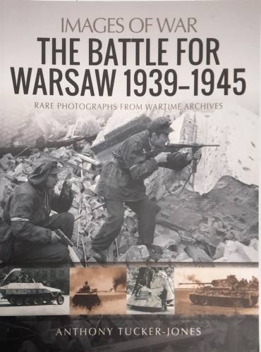 CHEAP BOOKS  ZB6574 THE BATTLE FOR WARSAW 1939-1945 Images of War