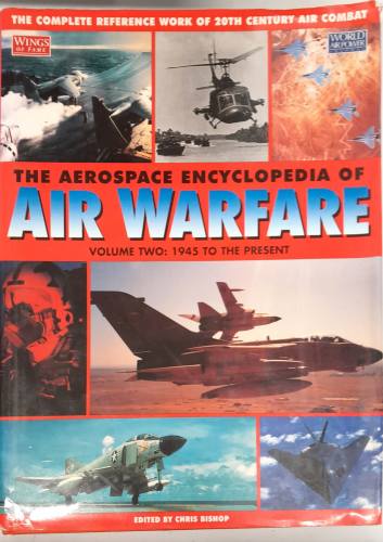 CHEAP BOOKS  ZB6596 THE AEROSPACE ENCYCLOPEDIA OF AIR WARFARE VOLUME TWO 1945 TO THE PRESENT Wings of Fame World Air Power