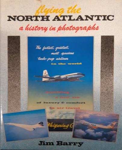 CHEAP BOOKS  ZB6597 FLYING THE NORTH ATLANTIC A HISTORY IN PHOTOGRAPHS