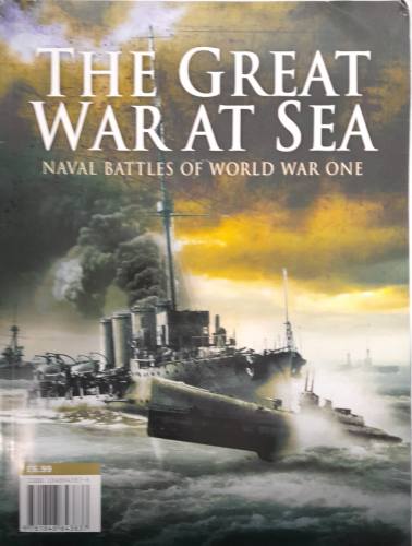 CHEAP BOOKS  ZB6623 978-1-84884-363-7 THE GREAT WAR AT SEA NAVAL BATTLES OF WORLD WAR ONE Unknown