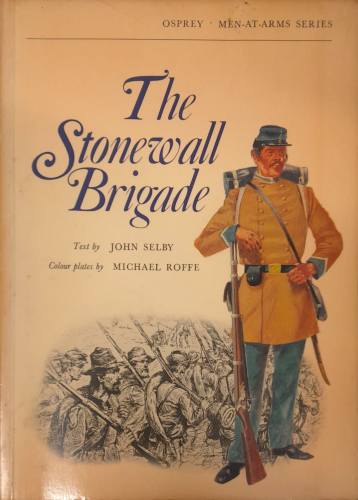 CHEAP BOOKS  ZB6672 THE STONEWALL BRIGADE Osprey