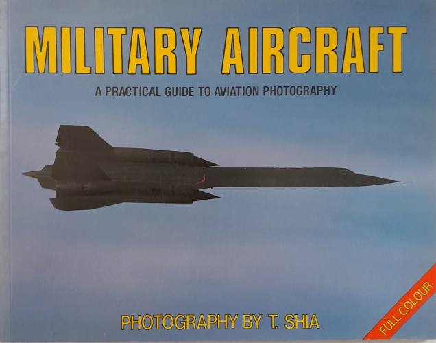 CHEAP BOOKS  ZB6716 MILITARY AIRCRAFT A PRACTICAL GUIDE TO AVIATION PHOTOGRAPHY
