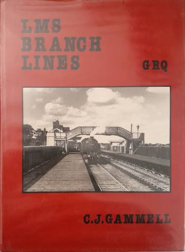 CHEAP BOOKS  ZB6745 GRQ LMS BRANCH LINES C.J. Gammell