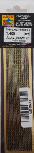 ABER 1/400 02 ASLANT RAILING 45