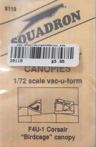 SQUADRON MODELS 1/72 9119 F4U-1 CORSAIR BIRDCAGE CANOPY