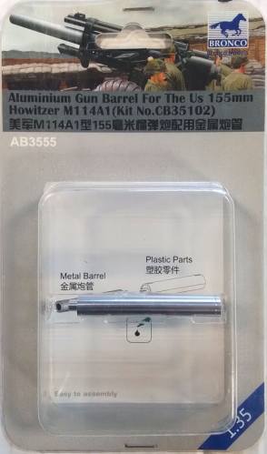 BRONCO 1/35 AB3555 Aluminium Gun Barrel For The Us 155mm Howitzer M114A1  Kit No.CB35102 