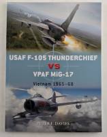 Thumbnail OSPREY DUEL 95. USAF F-105 THUNDERCHIEF VS VPAF MIG-17 VIETNAM 1965-68