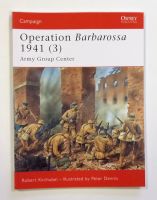 Thumbnail OSPREY CAMPAIGN 186. OPERATION BARBAROSSA 1941 3 ARMY GROUP CENTER