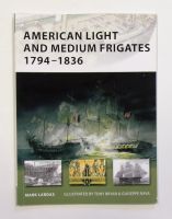 Thumbnail NEW VANGUARDS 147. AMERICAN LIGHT AND MEDIUM FRIGATES 1794-1836