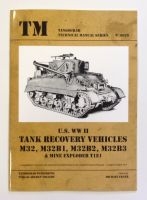 Thumbnail TANKOGRAD 6026. U.S. WWII TANK RECOVERY VEHICLES M32 M32B1 M32B2 M32B3   MINE EXPLODER T1E1