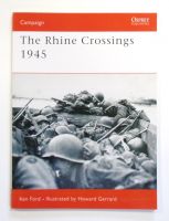 Thumbnail OSPREY CAMPAIGN 178. THE RHINE CROSSINGS 1945 