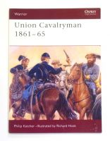 Thumbnail OSPREY WARRIOR 013. UNION CAVALRYMAN 1861-65
