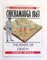 Thumbnail OSPREY CAMPAIGN 017. CHICKAMAUGA 1863 THE RIVER OF DEATH