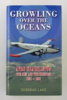 Thumbnail CHEAP BOOKS ZB2812 GROWLING OVER THE OCEANS AVRO SHACKLETON THE MEN AND THE MISSIONS 1951-1991 - DEBORAH LAKE