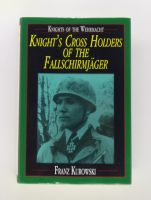 Thumbnail CHEAP BOOKS ZB3065 KNIGHTS CROSS HOLDERS OF THE FALLSCHIRMJAGER - FRANZ KUROWSKI